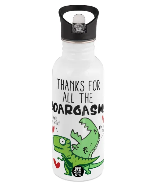 Thanks for all the ROARGASMS — Παγούρι νερού Λευκό με καλαμάκι, ανοξείδωτο ατσάλι 600ml