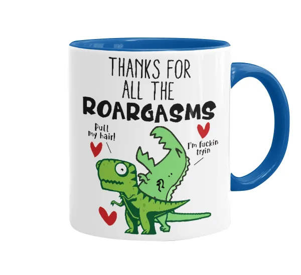 Thanks for all the ROARGASMS — Κούπα χρωματιστή μπλε, κεραμική, 330ml