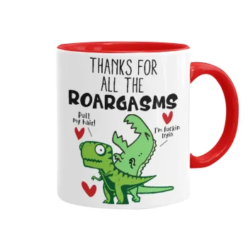 Thanks for all the ROARGASMS, Mug colored red, ceramic, 330ml