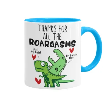 Thanks for all the ROARGASMS, Κούπα χρωματιστή γαλάζια, κεραμική, 330ml
