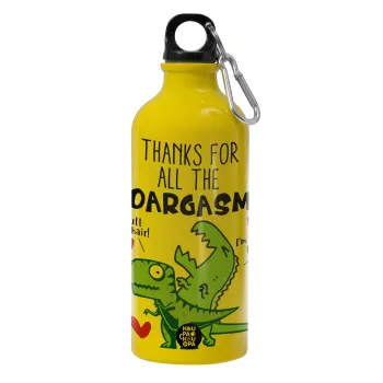Thanks for all the ROARGASMS, Water bottle 600ml