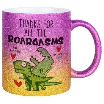 Thanks for all the ROARGASMS, Κούπα Χρυσή/Ροζ Glitter, κεραμική, 330ml
