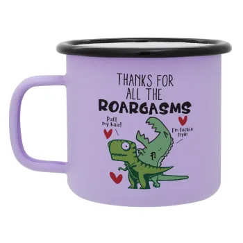 Thanks for all the ROARGASMS, Κούπα Μεταλλική εμαγιέ ΜΑΤ Light Pastel Purple 360ml