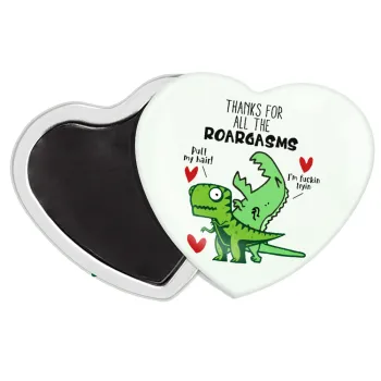 Thanks for all the ROARGASMS, Μαγνητάκι καρδιά (57x52mm)