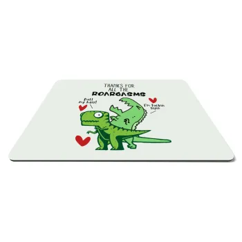 Thanks for all the ROARGASMS, Mousepad rect 27x19cm