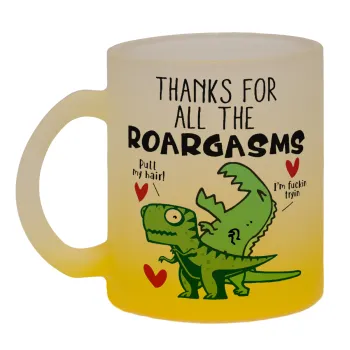 Thanks for all the ROARGASMS, Κούπα γυάλινη δίχρωμη με βάση το κίτρινο ματ, 330ml