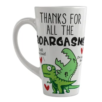 Thanks for all the ROARGASMS, Κούπα κωνική Latte Μεγάλη, κεραμική, 450ml