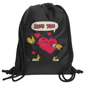 LOVE YOU SINGER!!!, Τσάντα πλάτης πουγκί GYMBAG Μαύρη, με τσέπη (40x48cm) & χονδρά κορδόνια