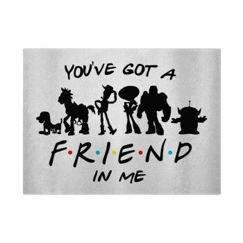 You've Got a Friend in Me, Επιφάνεια κοπής γυάλινη (38x28cm)