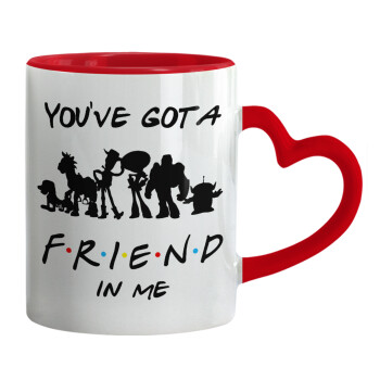 You've Got a Friend in Me, Mug heart red handle, ceramic, 330ml