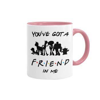 You've Got a Friend in Me, Mug colored pink, ceramic, 330ml