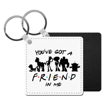 You've Got a Friend in Me, Μπρελόκ Δερματίνη, τετράγωνο ΜΑΥΡΟ (5x5cm)