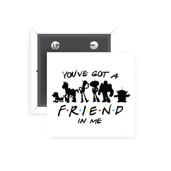 You've Got a Friend in Me, Κονκάρδα παραμάνα τετράγωνη 5x5cm