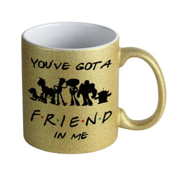 You've Got a Friend in Me, Κούπα Χρυσή Glitter που γυαλίζει, κεραμική, 330ml