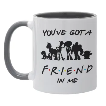 You've Got a Friend in Me, Mug colored grey, ceramic, 330ml