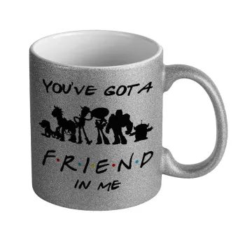 You've Got a Friend in Me, Κούπα Ασημένια Glitter που γυαλίζει, κεραμική, 330ml