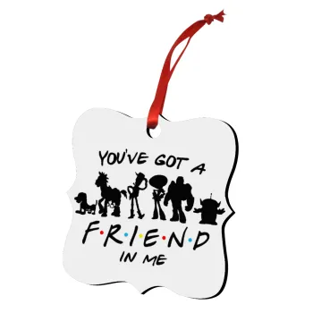 You've Got a Friend in Me, Christmas ornament polygon wooden 7.5cm