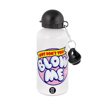 Why Don't You Blow Me Funny, Metal water bottle, White, aluminum 500ml