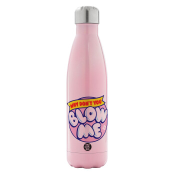 Why Don't You Blow Me Funny, Metal mug thermos Pink Iridiscent (Stainless steel), double wall, 500ml