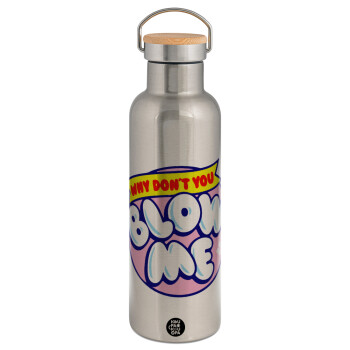 Why Don't You Blow Me Funny, Stainless steel Silver with wooden lid (bamboo), double wall, 750ml