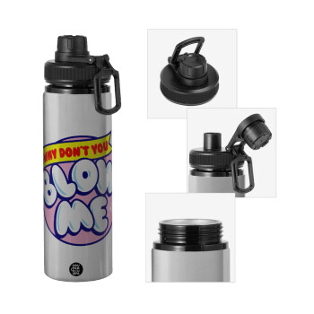 Why Don't You Blow Me Funny, Metallic water bottle with safety cap, 850ml aluminum