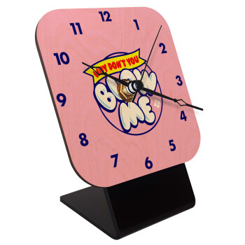 Why Don't You Blow Me Funny, Quartz Table clock in natural wood (10cm)