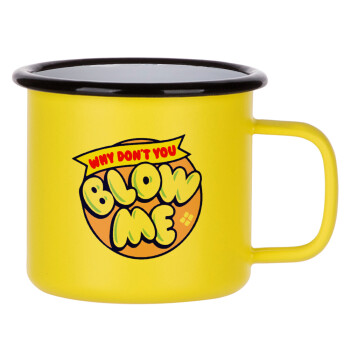 Why Don't You Blow Me Funny, Metallic enamel MATT Yellow cup 360ml