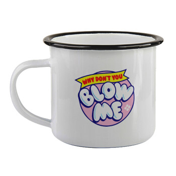 Why Don't You Blow Me Funny, Κούπα εμαγιέ με μαύρο χείλος 360ml