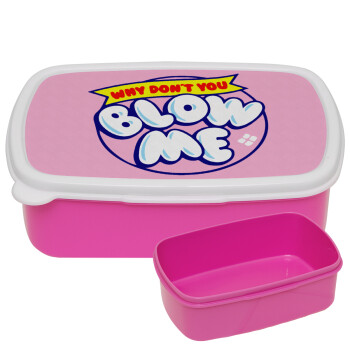 Why Don't You Blow Me Funny, ΡΟΖ παιδικό δοχείο φαγητού (lunchbox) πλαστικό (BPA-FREE) Lunch Βox M18 x Π13 x Υ6cm