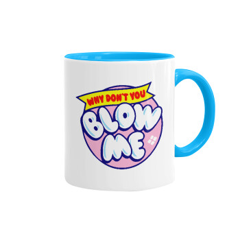 Why Don't You Blow Me Funny, Mug colored light blue, ceramic, 330ml