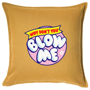 Why Don't You Blow Me Funny, Sofa cushion YELLOW 50x50cm includes filling