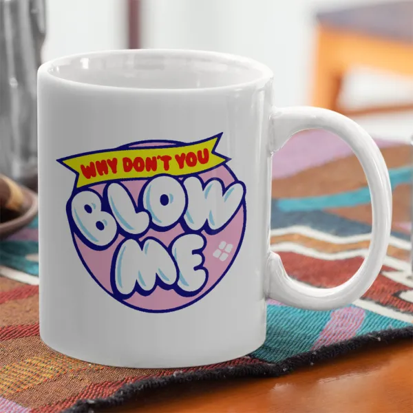Why Don't You Blow Me Funny — 2