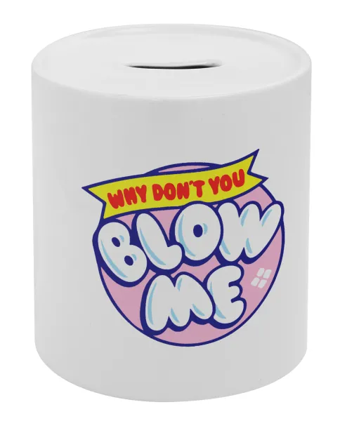 Why Don't You Blow Me Funny — Κουμπαράς πορσελάνης με τάπα