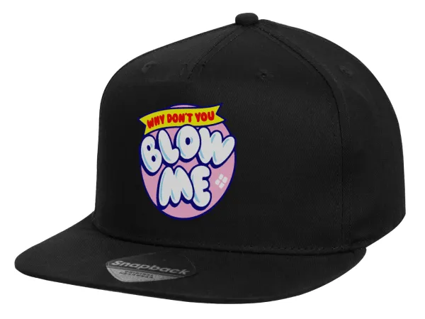 Why Don't You Blow Me Funny — Children's Flat Snapback Hat, Black (100% COTTON, CHILD, UNISEX, ONE SIZE)