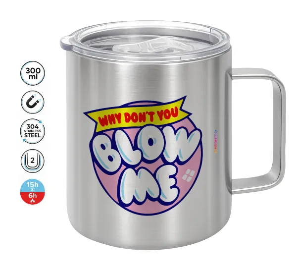 Why Don't You Blow Me Funny — Double-walled stainless steel mug 300ml with temperature-retaining lid