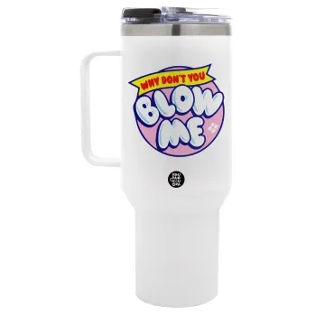 Why Don't You Blow Me Funny, Mega Tumbler με καπάκι, διπλού τοιχώματος (θερμό) 1,2L