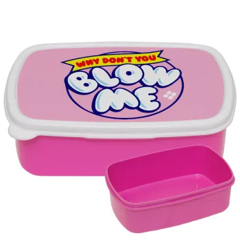 Why Don't You Blow Me Funny, ΡΟΖ παιδικό δοχείο φαγητού (lunchbox) πλαστικό (BPA-FREE) Lunch Βox M18 x Π13 x Υ6cm