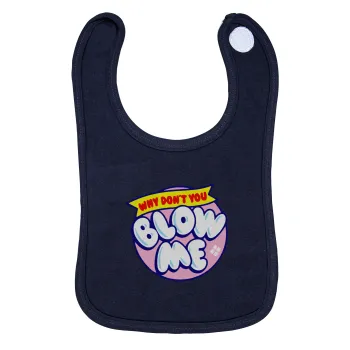 Why Don't You Blow Me Funny, Σαλιάρα με Σκρατς 100% Organic Cotton Μπλε (0-18 months)