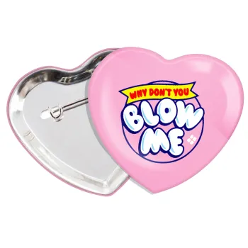 Why Don't You Blow Me Funny, Κονκάρδα παραμάνα καρδιά (57x52mm)