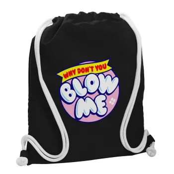 Why Don't You Blow Me Funny, Τσάντα πλάτης πουγκί GYMBAG Μαύρη, με τσέπη (40x48cm) & χονδρά λευκά κορδόνια