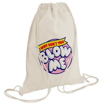 Why Don't You Blow Me Funny, Τσάντα πλάτης πουγκί GYMBAG natural (28x40cm)