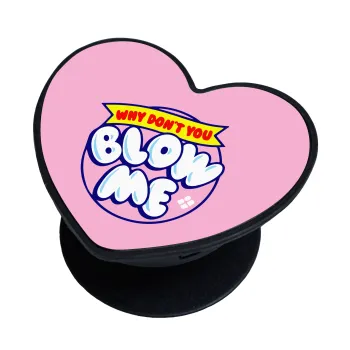 Why Don't You Blow Me Funny, Phone Holders Stand  καρδιά Μαύρο Βάση Στήριξης Κινητού στο Χέρι