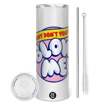 Why Don't You Blow Me Funny, Tumbler stainless steel 600ml, with metal straw & cleaning brush