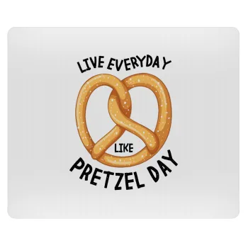 The office, Live every day like pretzel day, Mousepad rect 23x19cm