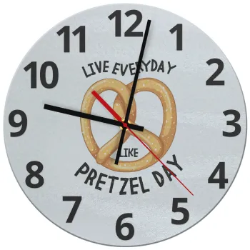 The office, Live every day like pretzel day, Ρολόι τοίχου γυάλινο (30cm)