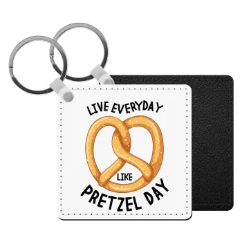 The office, Live every day like pretzel day, Μπρελόκ Δερματίνη, τετράγωνο ΜΑΥΡΟ (5x5cm)