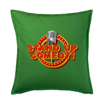 Stand up comedy, Μαξιλάρι καναπέ Πράσινο 100% βαμβάκι, περιέχεται το γέμισμα (50x50cm)
