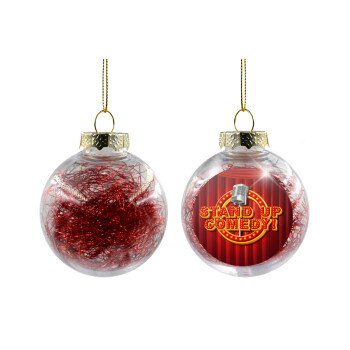 Stand up comedy, Χριστουγεννιάτικη μπάλα δένδρου διάφανη με κόκκινο γέμισμα 8cm