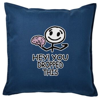 Hey! You dropped this, Sofa cushion Blue 50x50cm includes filling