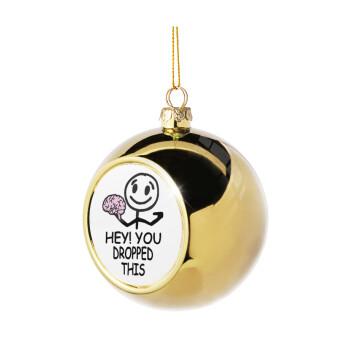 Hey! You dropped this, Χριστουγεννιάτικη μπάλα δένδρου Χρυσή 8cm
